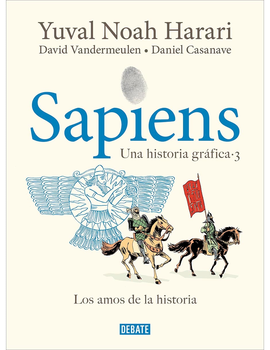 Libro Sapiens una historia gráfica 3: Los amos de la historia de Yuval Noah Harari / Daniel Casanave / David Vandermeulen Libro Sapiens una historia gráfica 3: Los amos de la historia de Yuval Noah Harari / Daniel Casanave / David Vandermeulen
