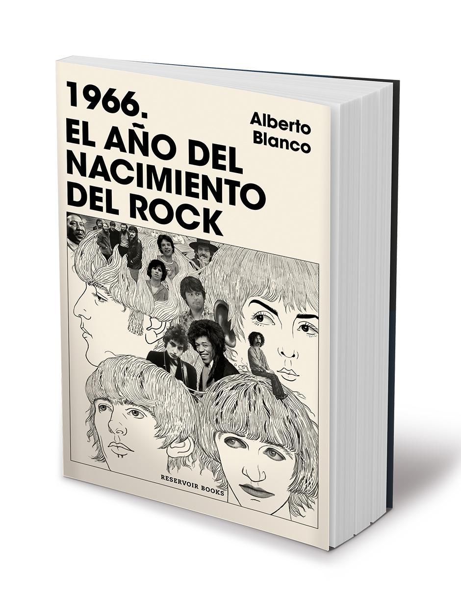 Libro 1966 El Año del Nacimiento del Rock de Alberto Blanco 2