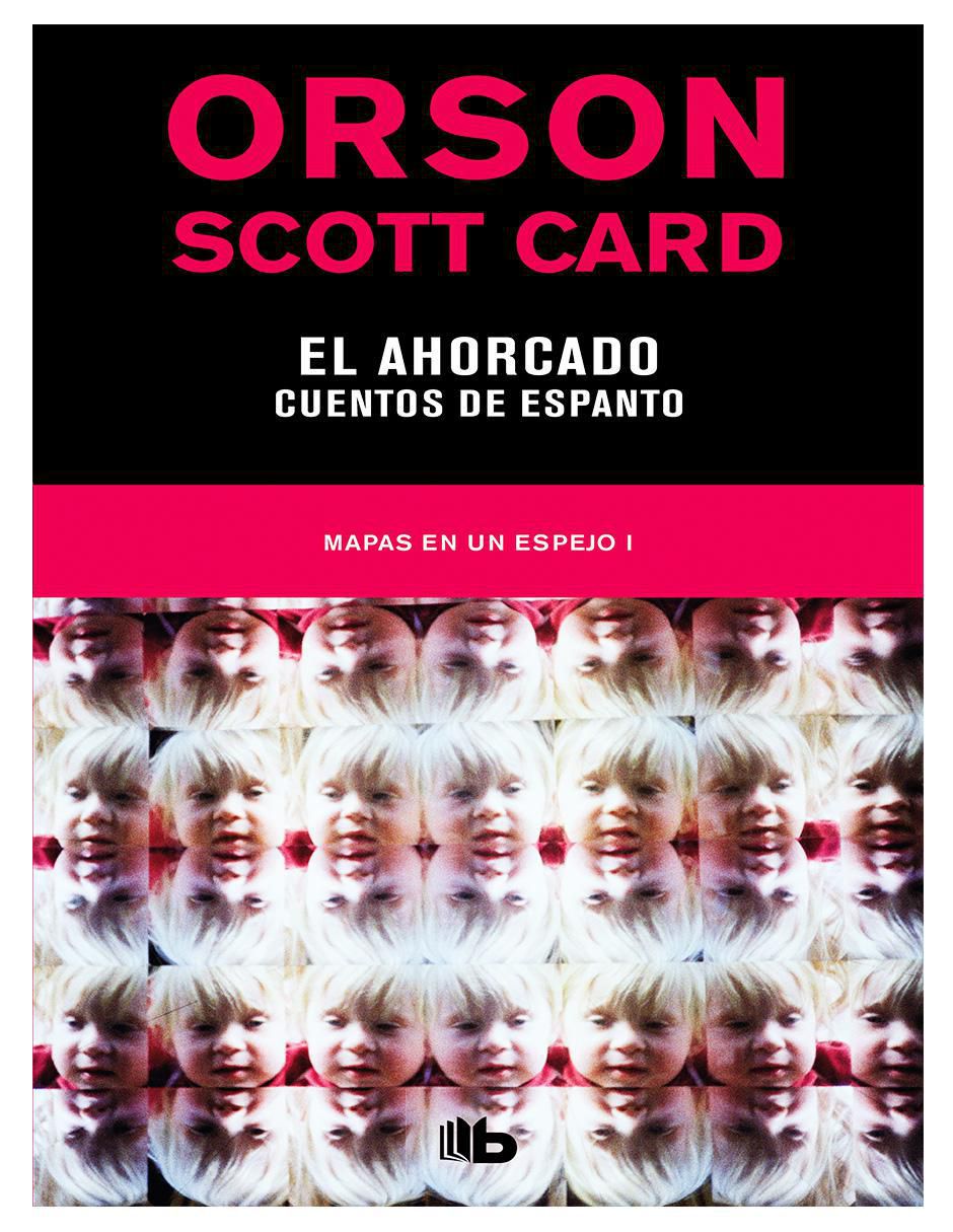 Libro El Ahorcado Cuentos de Espanto (Mapas en un espejo 1) de Orson Scott Card