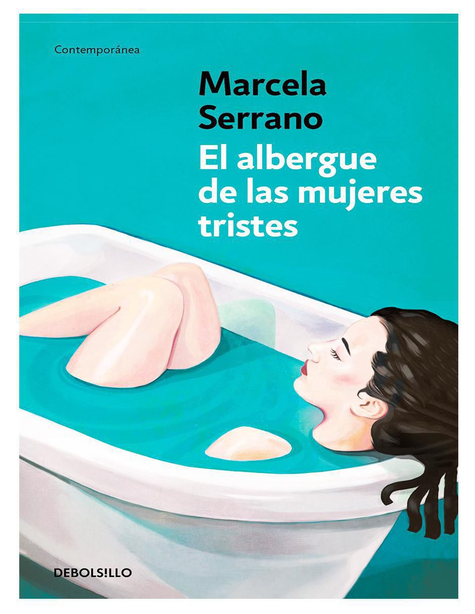 Libro El albergue de las mujeres tristes de Marcela Serrano
