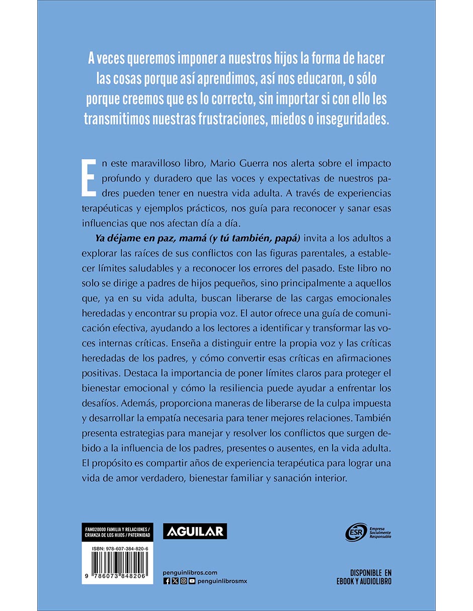 Libro Ya déjame en paz, mamá (y tu tambien papá) de Mario Guerra 2