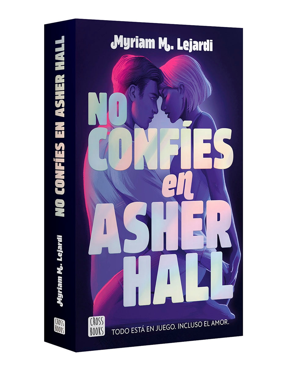 Libro No Confíes en Asher Hall de Myriam M Lejardi 3