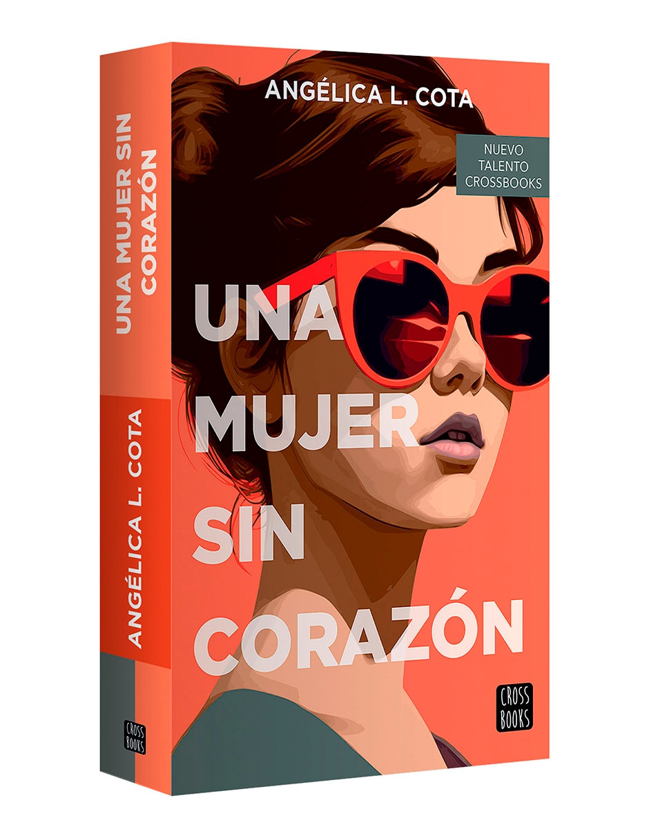 Libro Una Mujer Sin Corazón de Angélica L. Cota 3