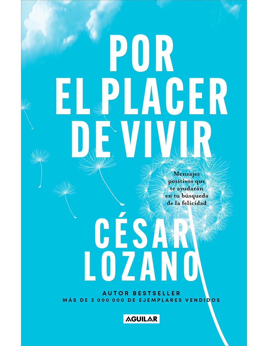 Libro Por El Placer de Vivir de César Lozano Libro Por El Placer de Vivir de César Lozano