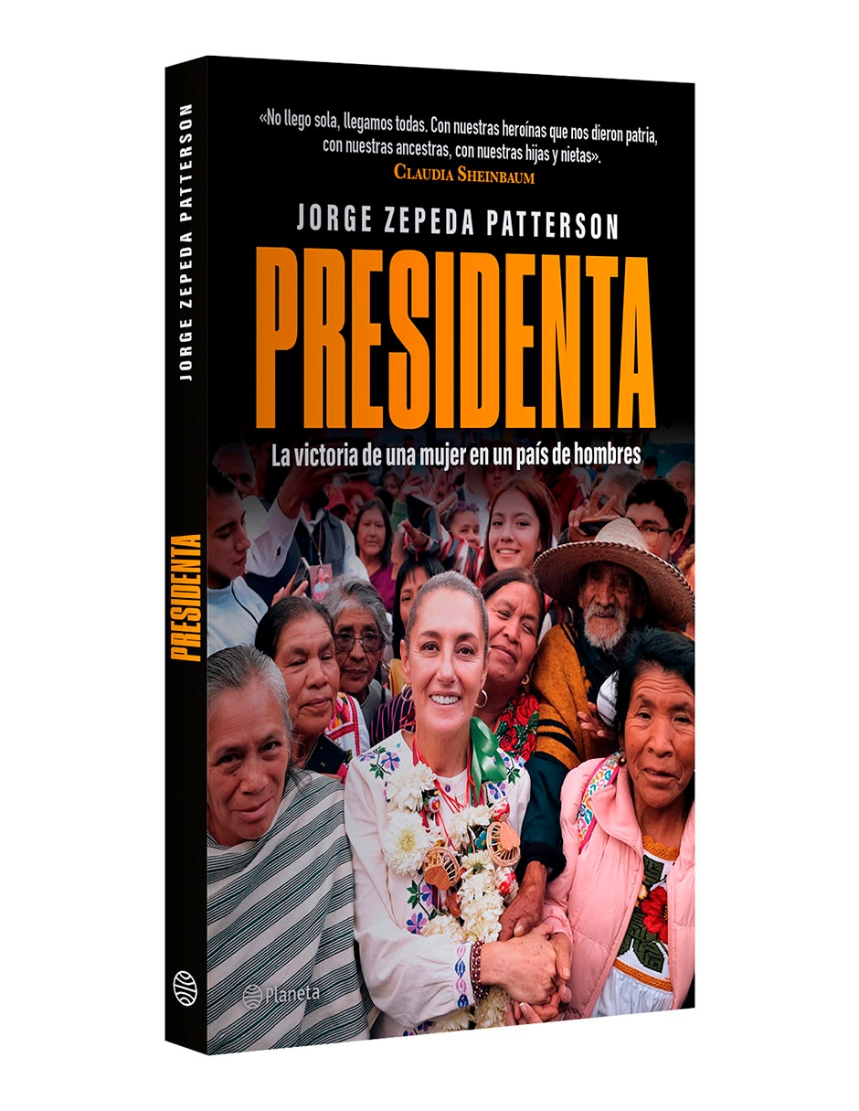 Libro Presidenta de Jorge Zepeda Patterson 3