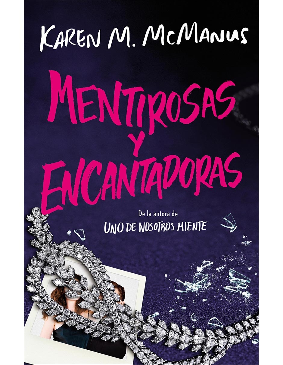 Libro Mentirosas y encantadoras de Karen M. McManus/Victoria Simó Perales