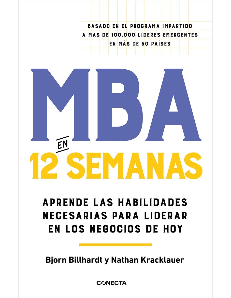 Libro MBA en 12 semanas de Ignacio Gómez Calvo/Bjorn Billhardt/Nathan Kracklauer