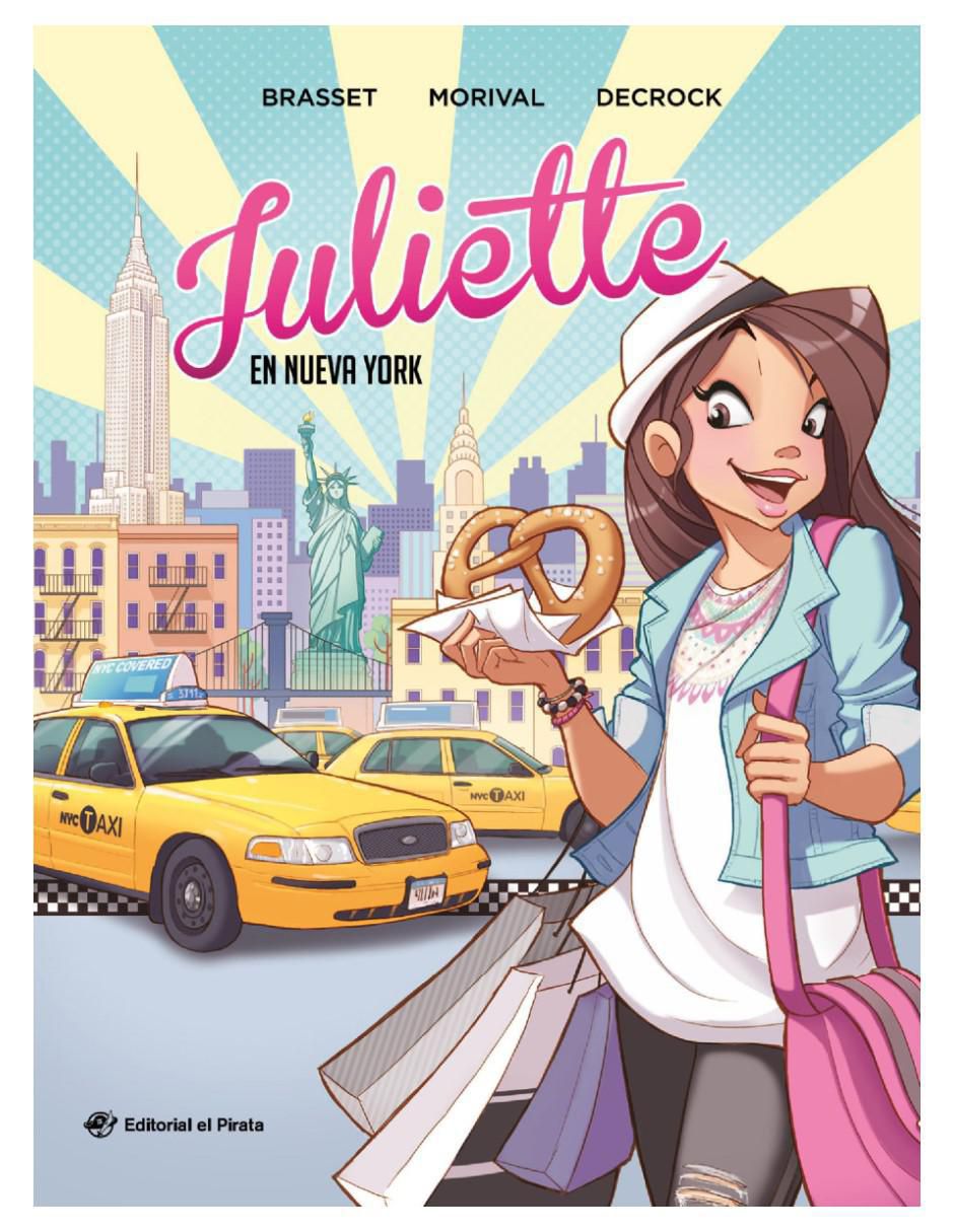 Libro Juliette en Nueva York de Rose-Line Brasset / Émilie Decrock Libro Juliette en Nueva York de Rose-Line Brasset / Émilie Decrock