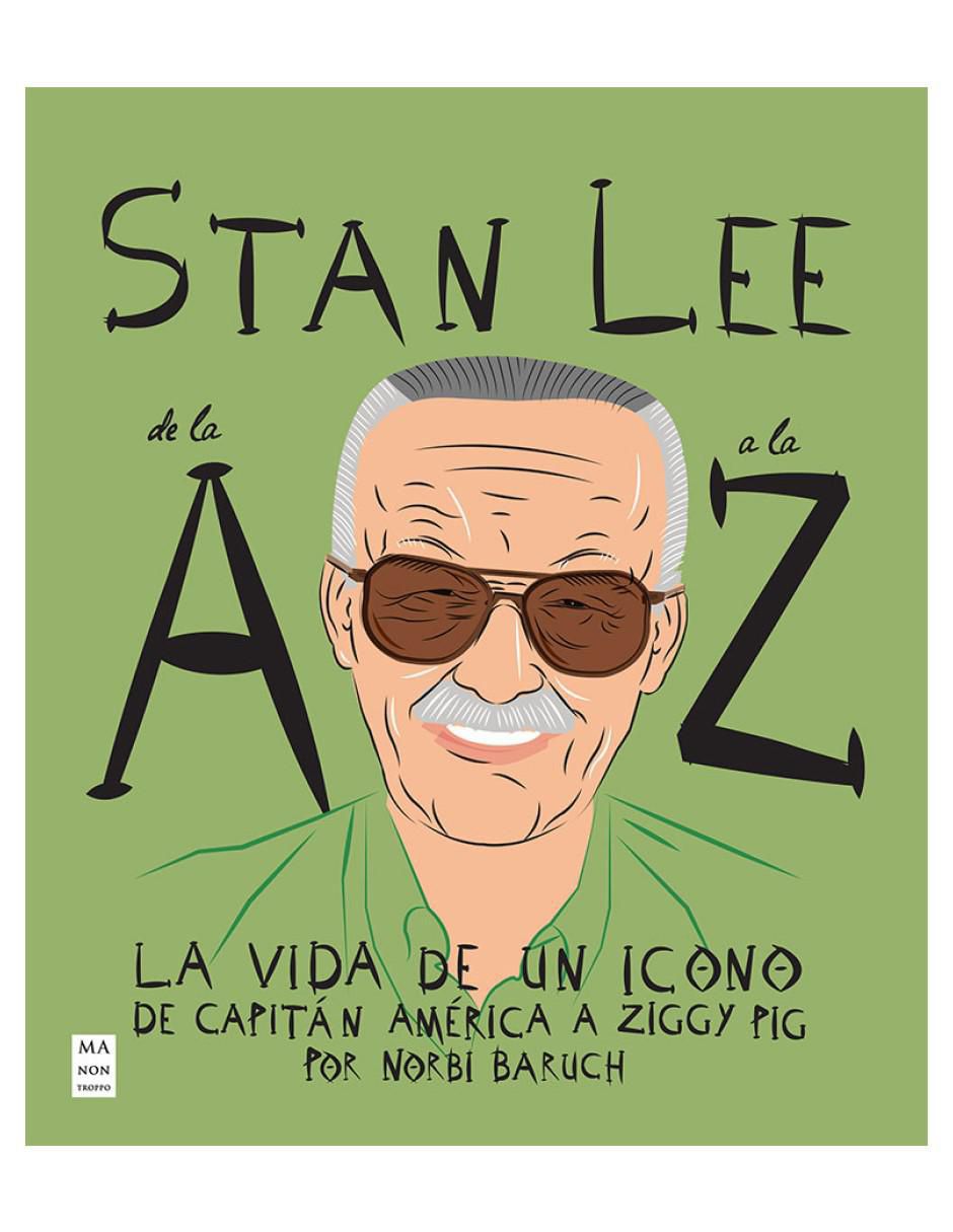 Libro Stan Lee De La A A La Z: La Vida De Un Icono de Norbi Baruch