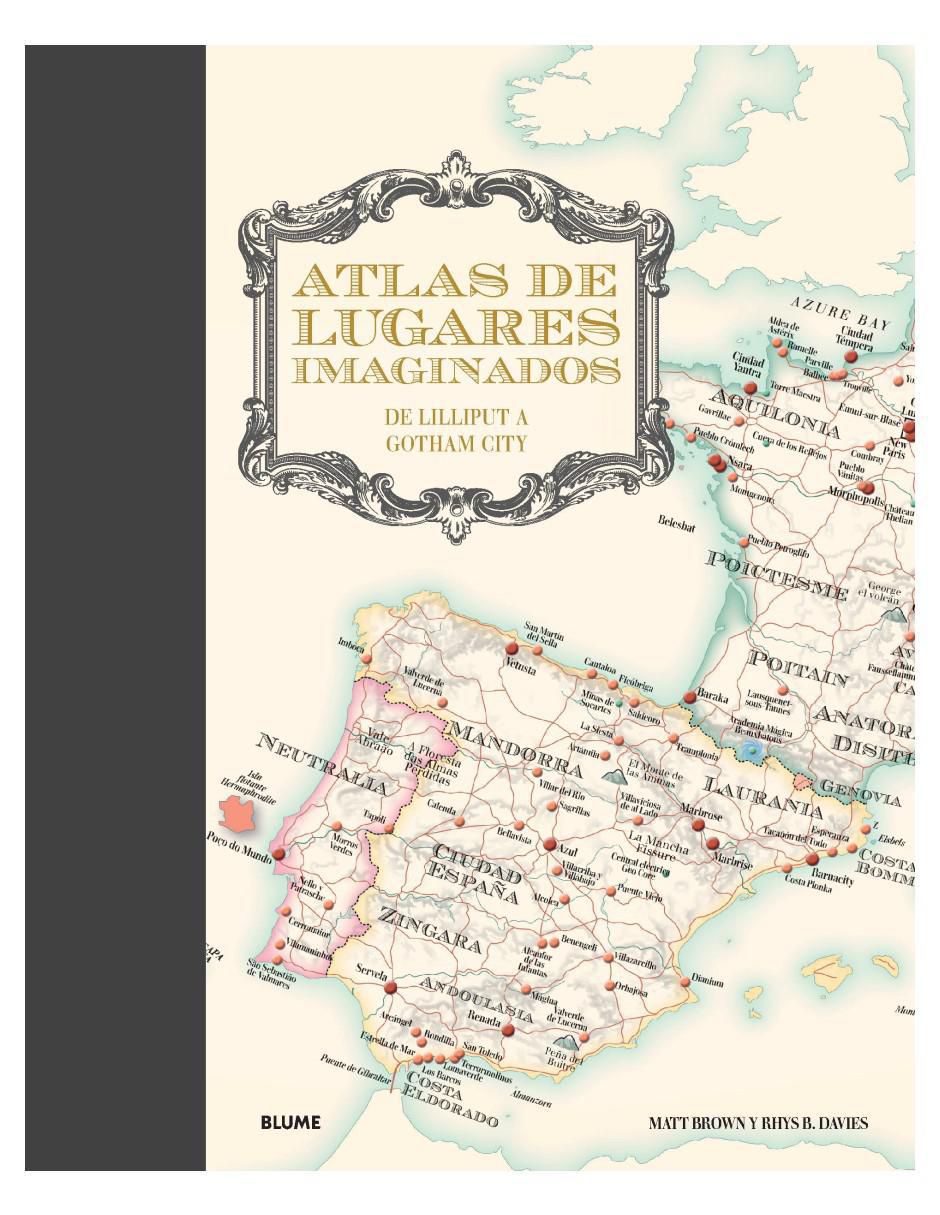 Libro Atlas de lugares imaginados de Matt Brown/Rhys B. Davies et al Libro Atlas de lugares imaginados de Matt Brown/Rhys B. Davies et al