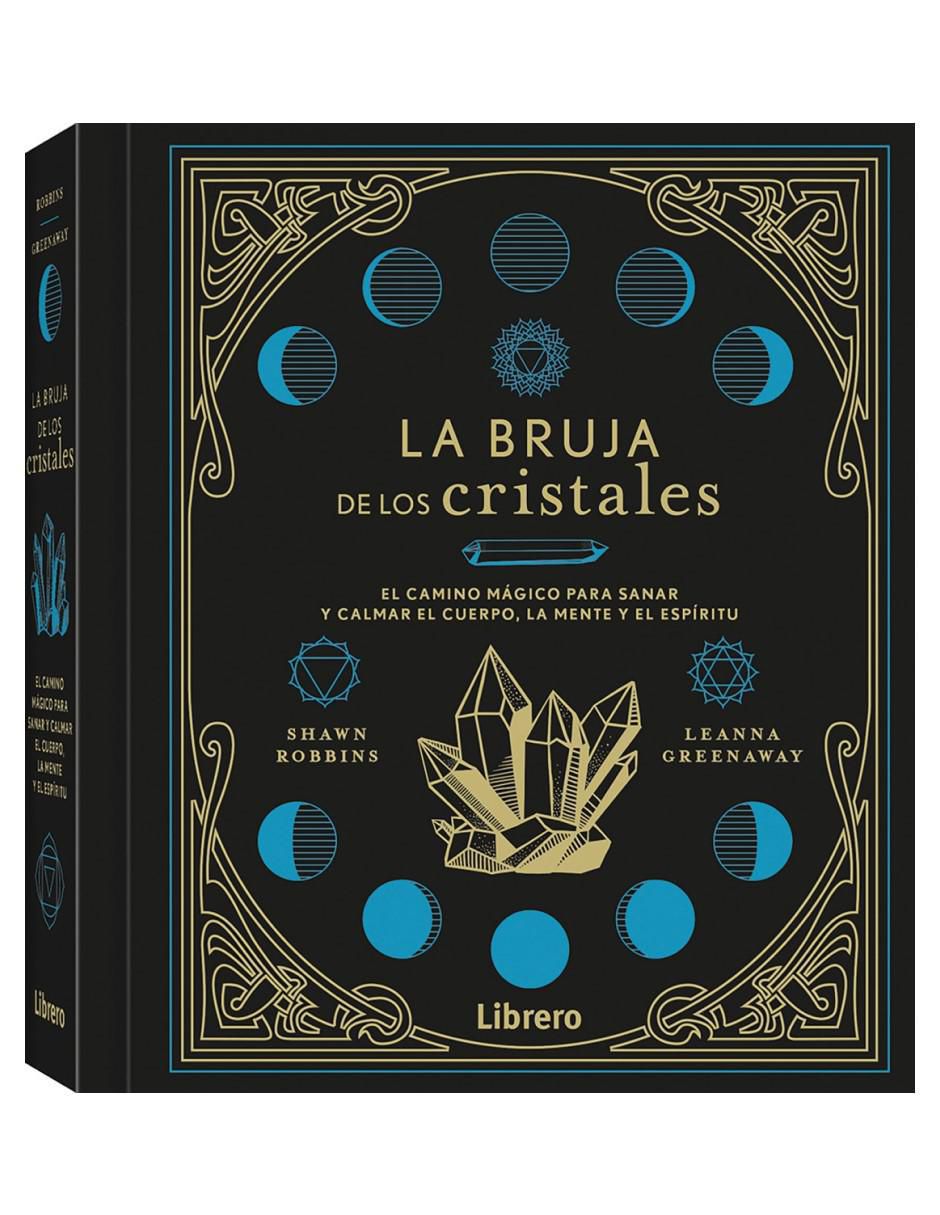 Libro La bruja de los cristales de Shawn Robbins/Leanna Greenaway