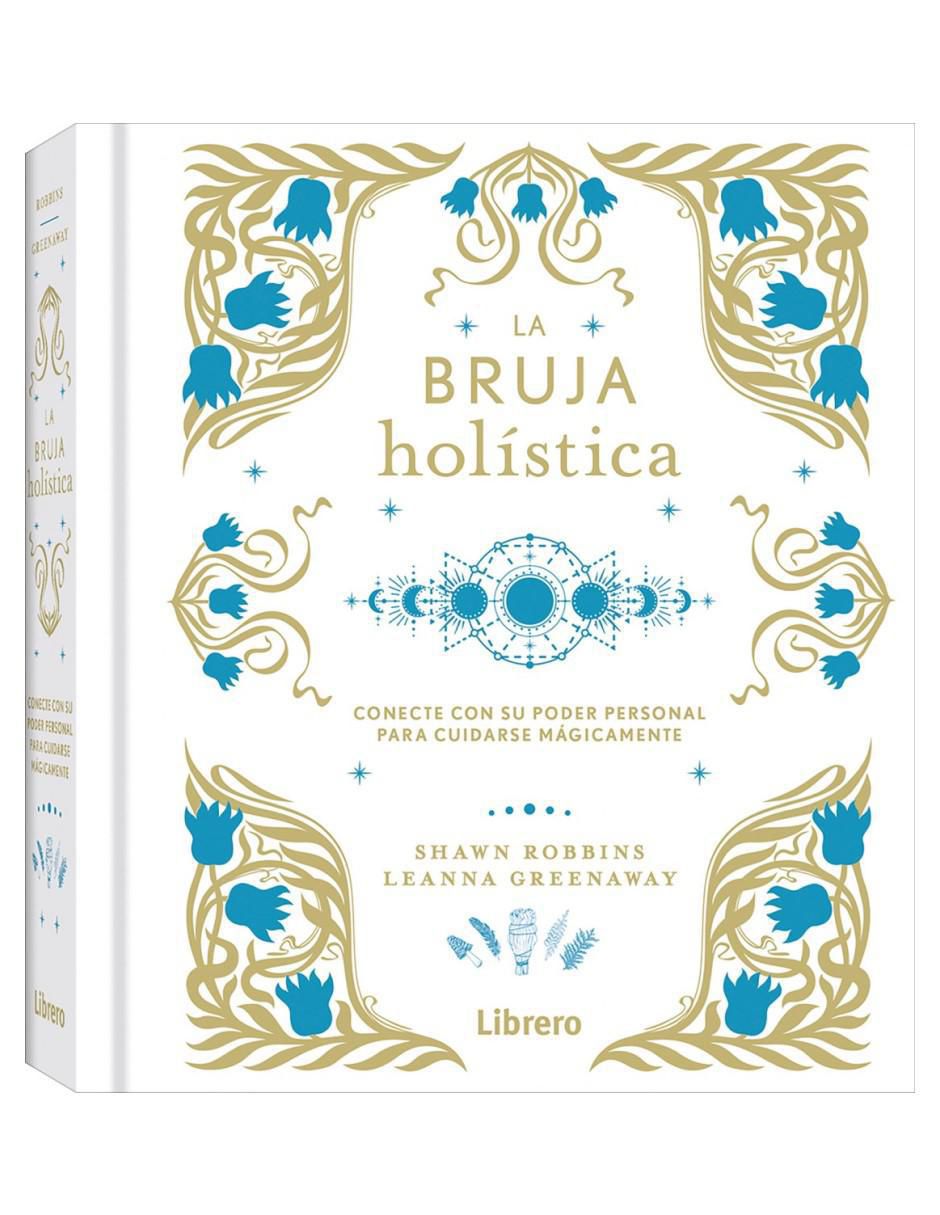 Libro La bruja holística de Shawn Robbins/Leanna Greenaway