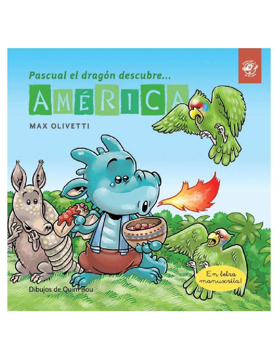 Libro Pascual el dragón descubre América de Max Olivetti Libro Pascual el dragón descubre América de Max Olivetti