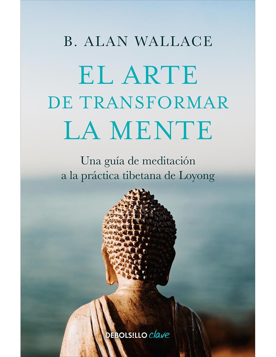 Libro El arte de transformar la mente de B. Alan Wallace 1
