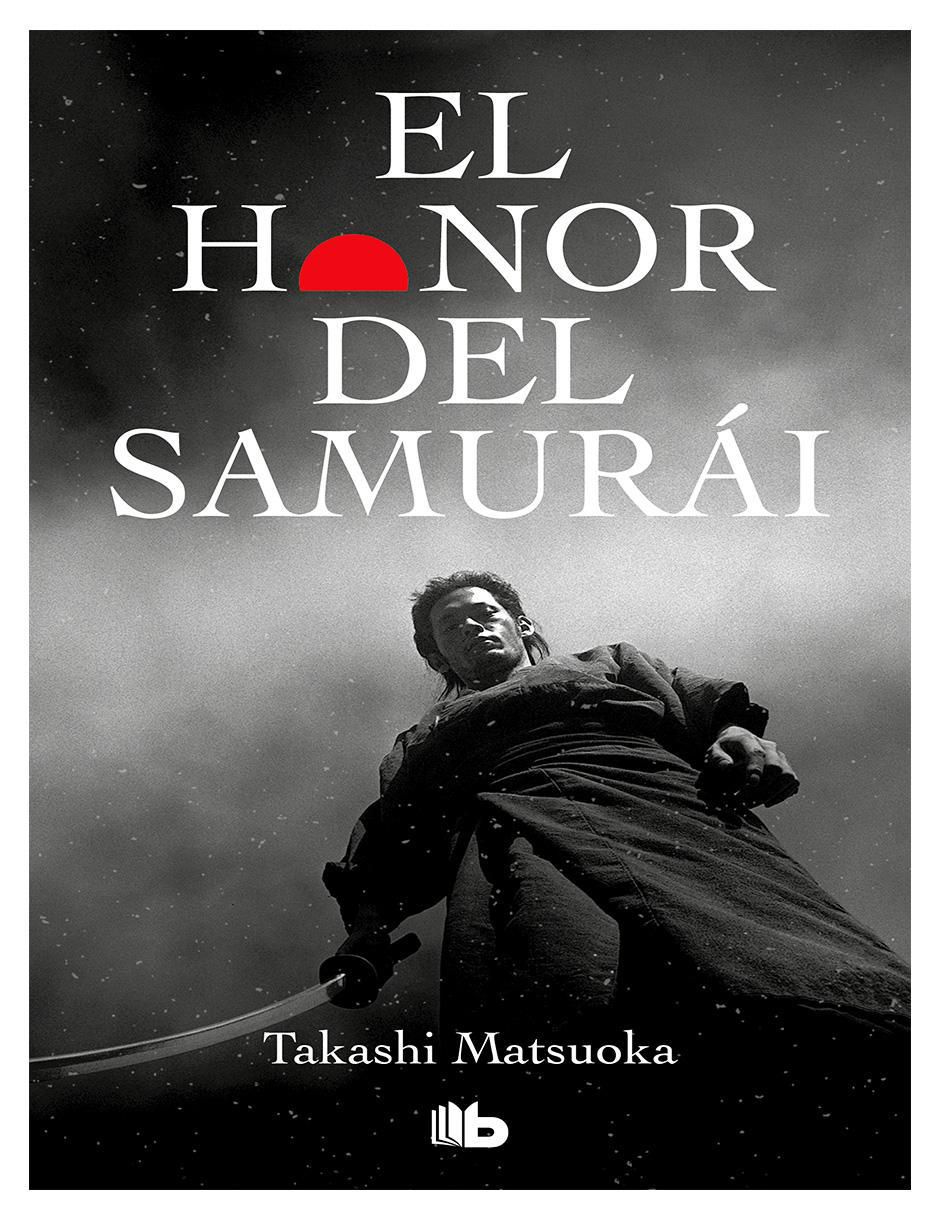 Libro El Honor del Samurái de Takashi Matsuoka