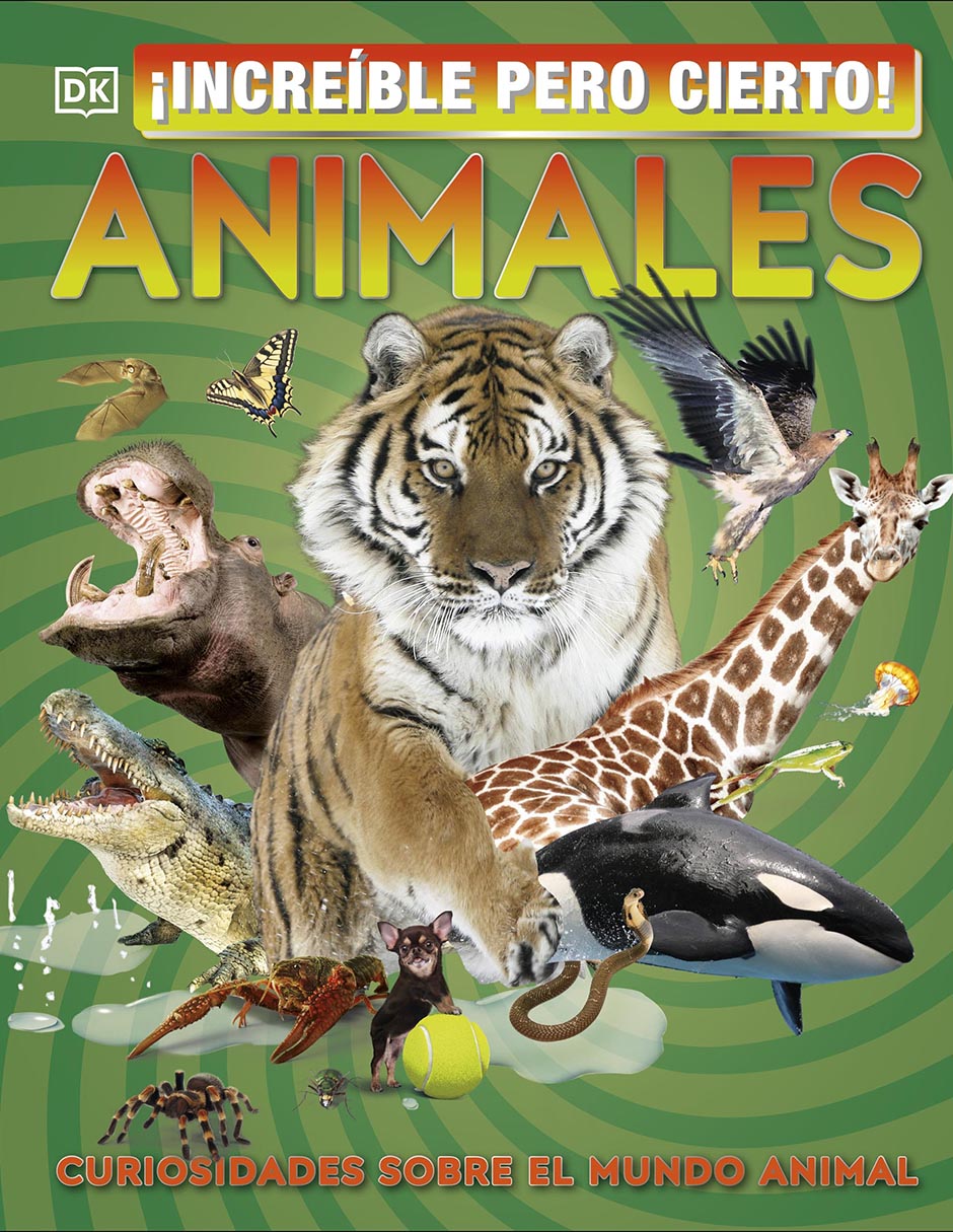 Libro ¡Increíble pero Cierto! Animales de DK