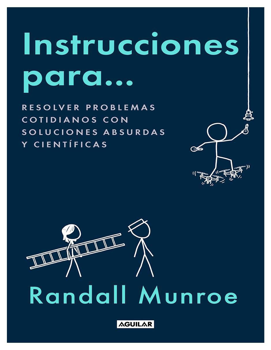 Libro Instrucciones para... de Randall Munroe