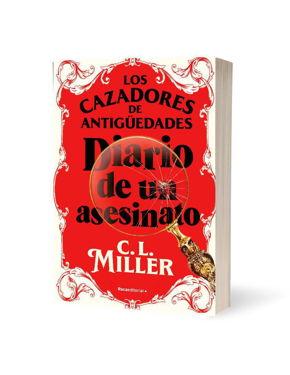 Libro Los Cazadores de Antigüedades: Diario de un asesinato de C. L. Miller 3
