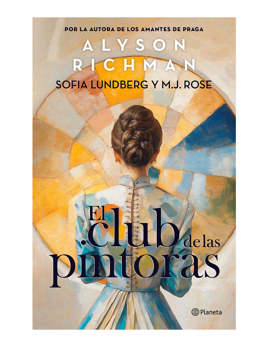 Libro El Club de Las Pintoras de Alyson Richman Libro El Club de Las Pintoras de Alyson Richman