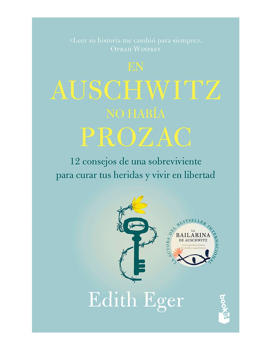 Libro En Auschwitz no habia Prozac de Edith Eger