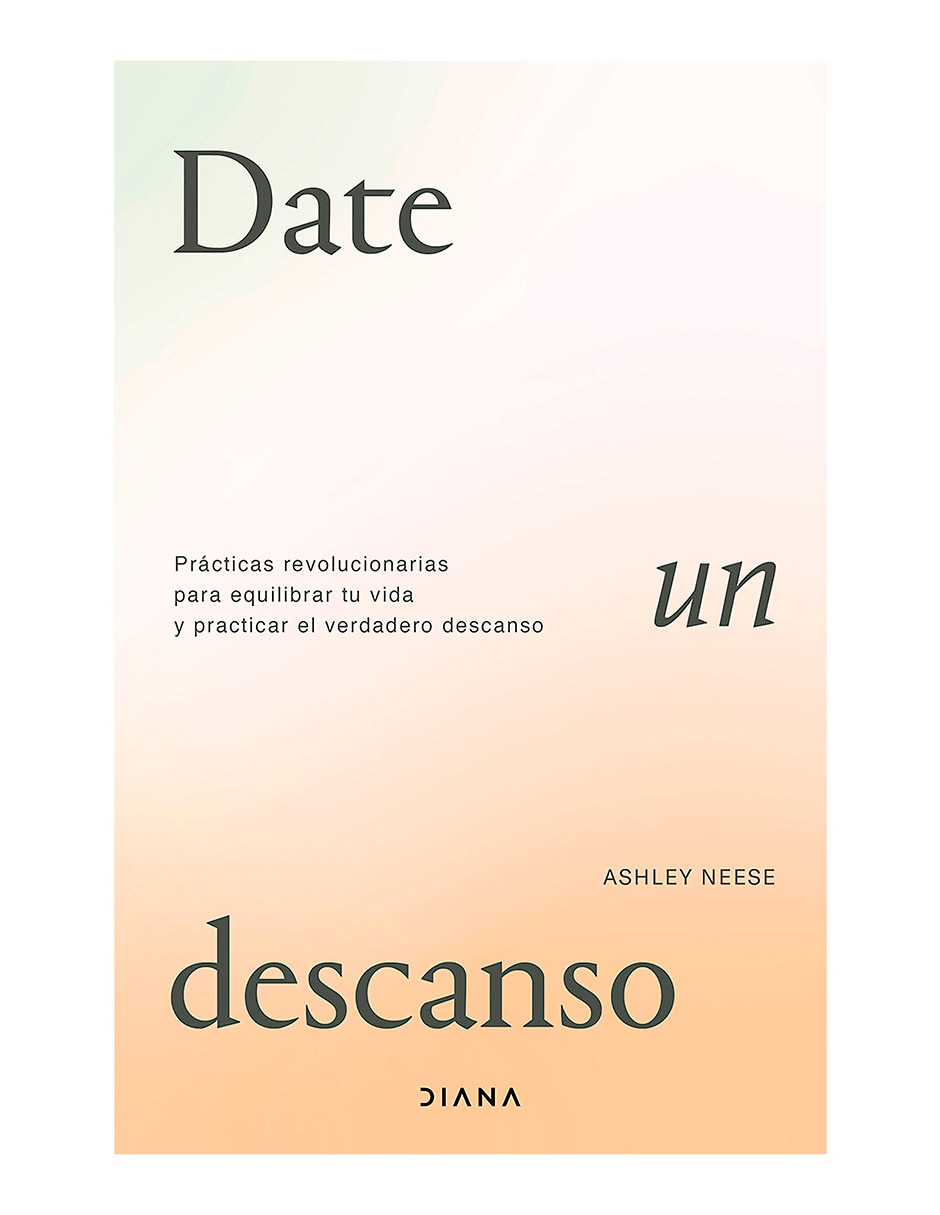 Libro Date un descanso de Ashley Neese
