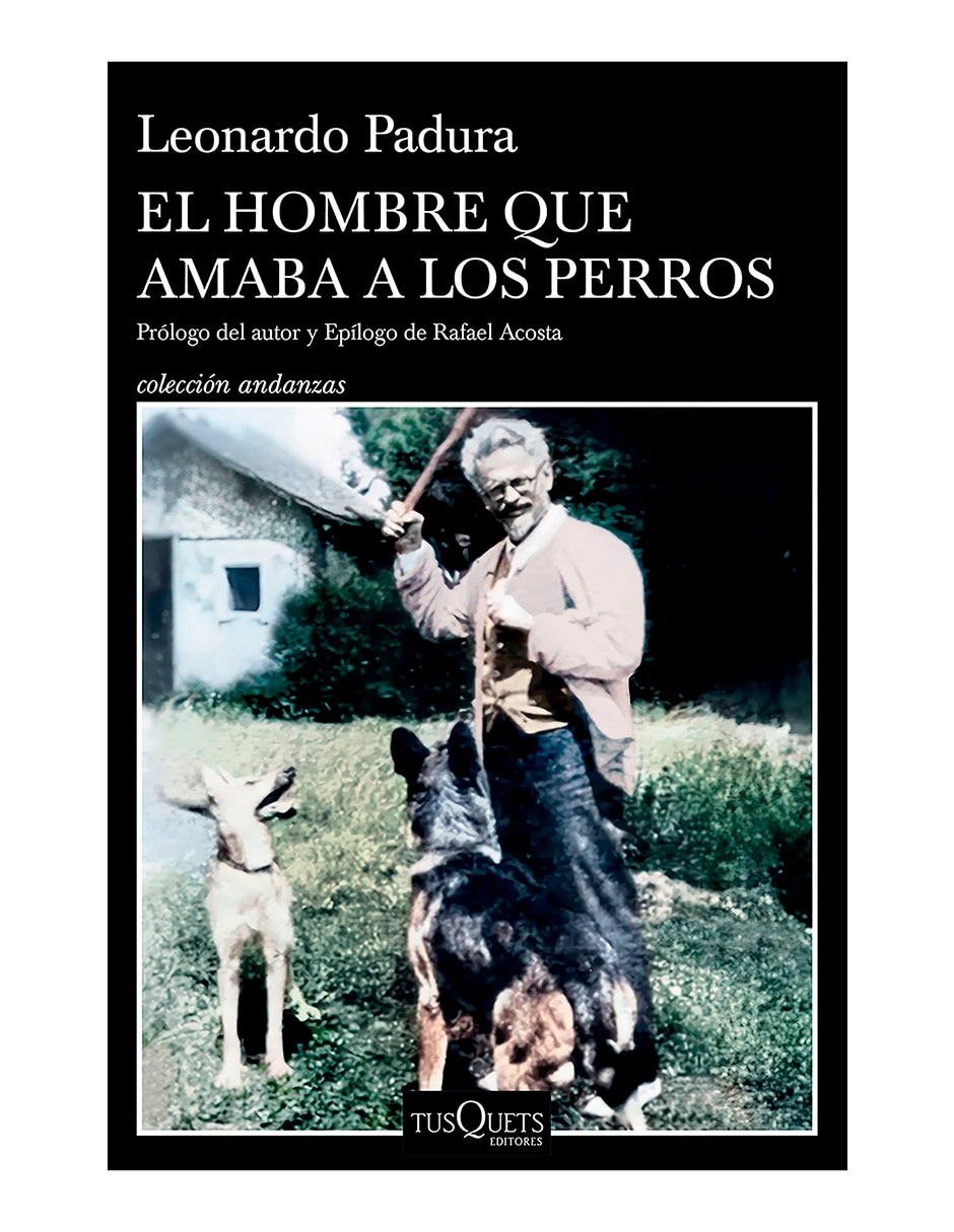 Libro El Hombre Que Amaba a Los Perros ED 15 Aniversario de Leonardo Padura