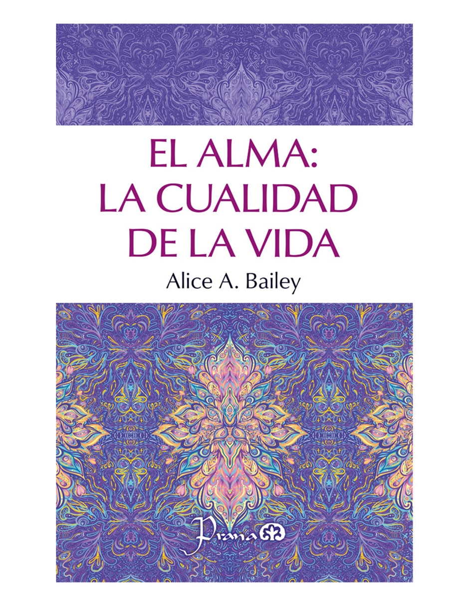 Libro El alma: La cualidad de la vida de Alice A. Bailey 1