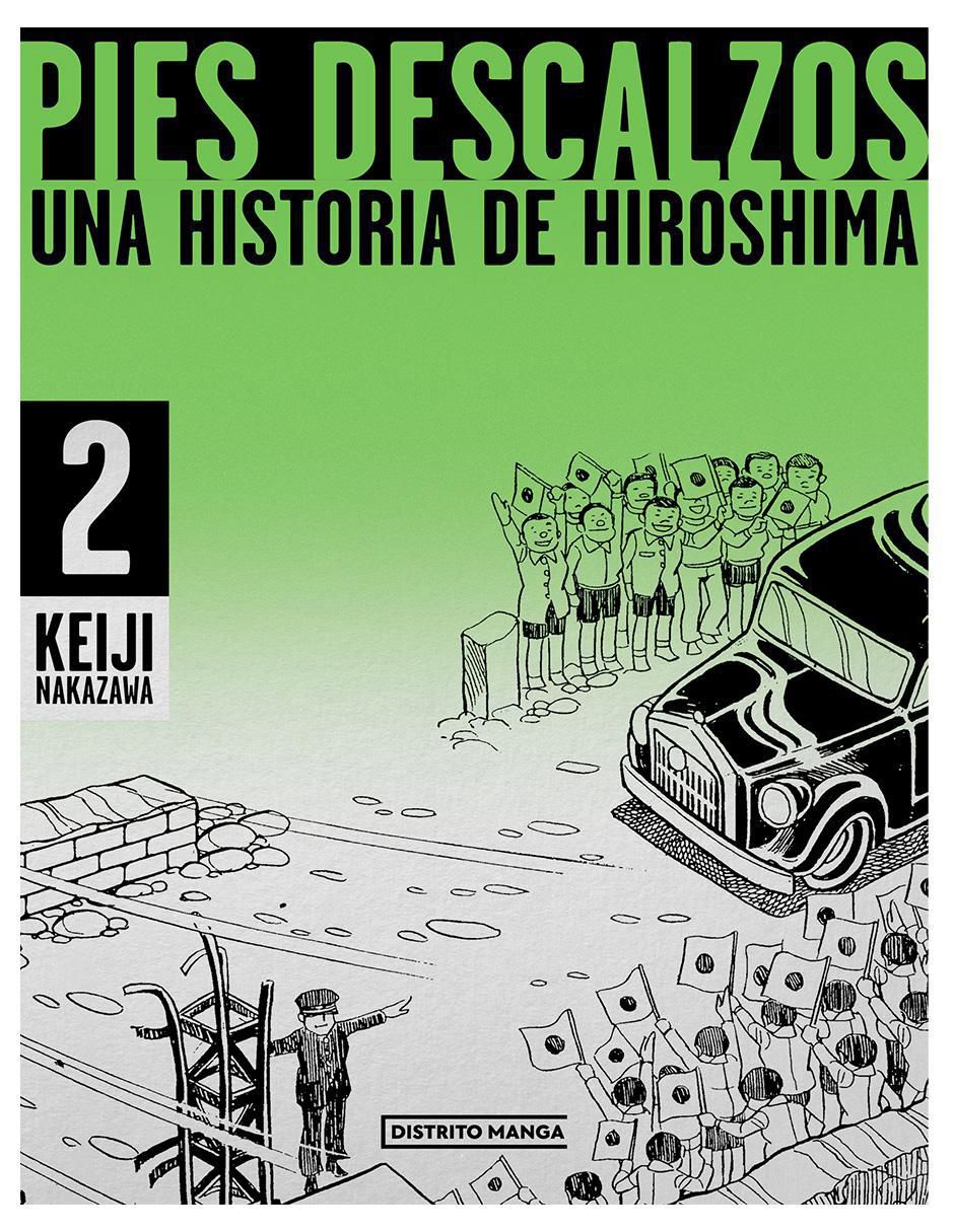 Libro Pies descalzos 2 una historia de Hiroshima de Keiji Nakazawa