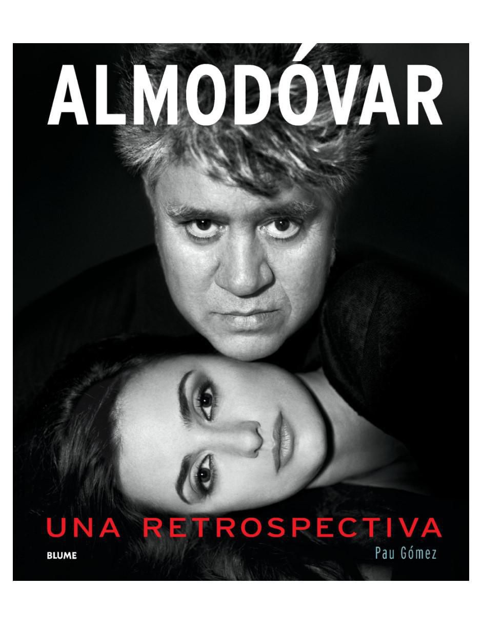 Libro Almodóvar - Una retrospectiva de Pau Gómez Libro Almodóvar - Una retrospectiva de Pau Gómez