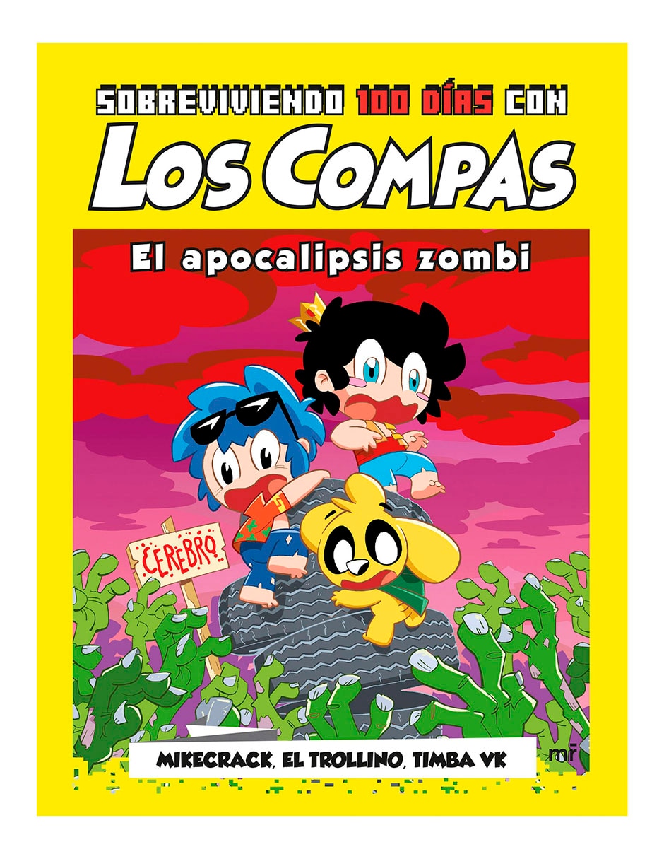 Libro Sobreviviendo 100 días con Los Compas de Mikecrack/El Trollino/Timba Vk Libro Sobreviviendo 100 días con Los Compas de Mikecrack/El Trollino/Timba Vk
