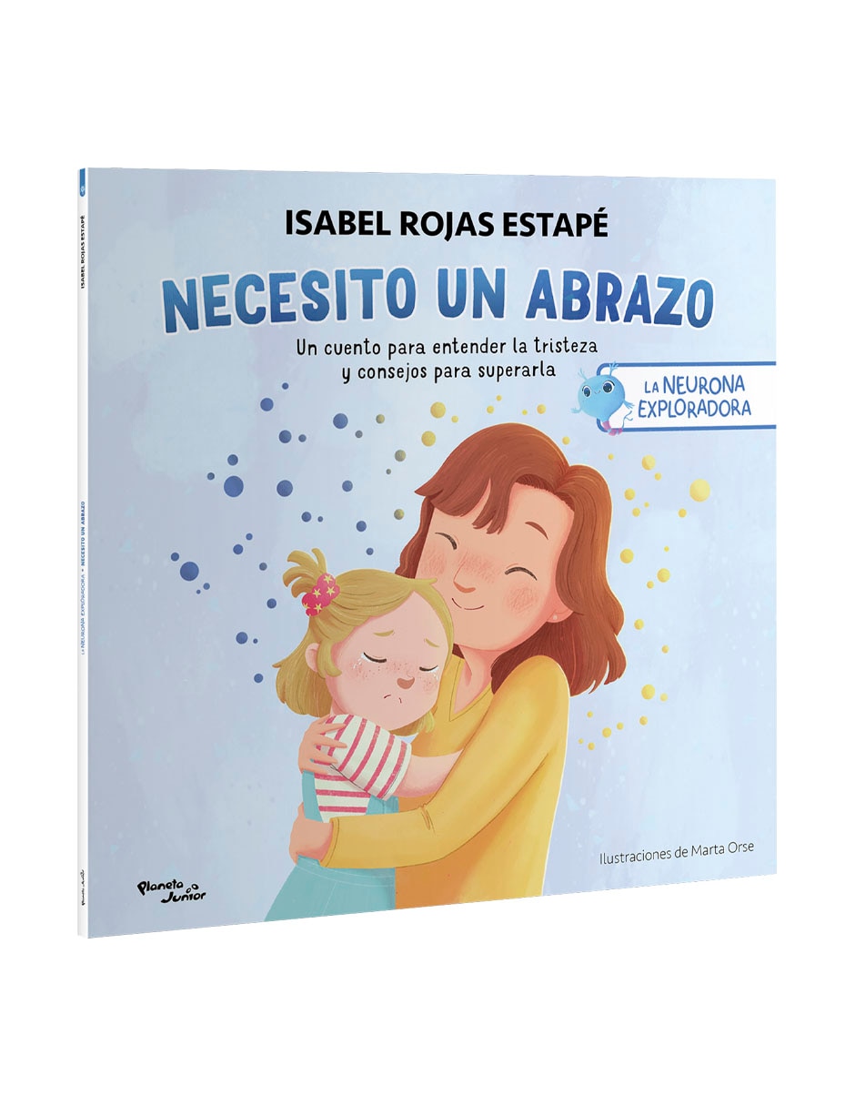 Libro La neurona exploradora. Necesito un abrazo de Isabel Rojas Estapé 3