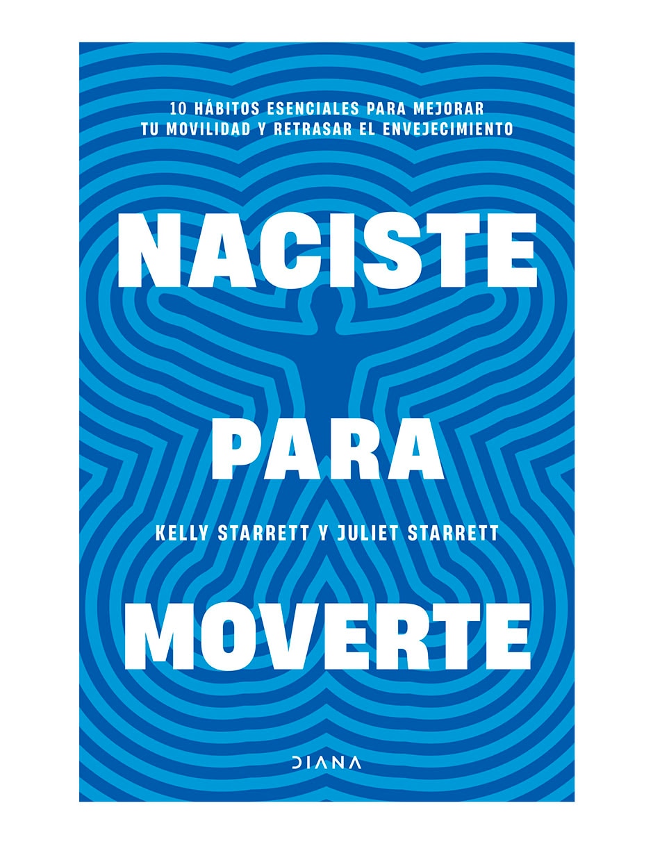 Libro Naciste para moverte de Juliet Starrett