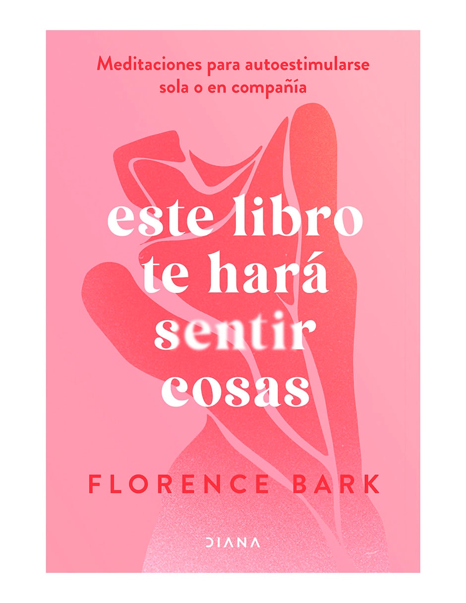 Este libro te hará sentir cosas de Florence Bark Este libro te hará sentir cosas de Florence Bark