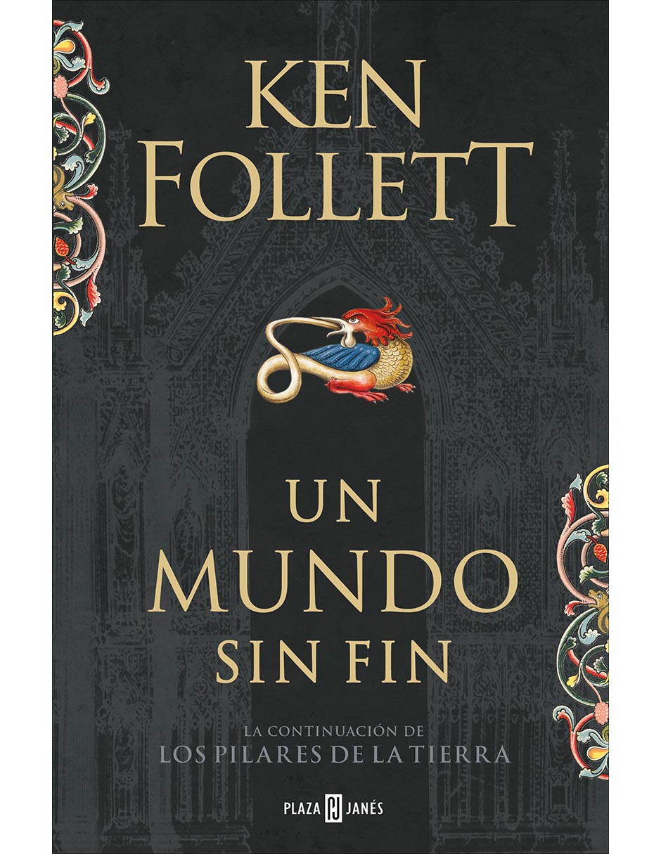 Libro Un Mundo sin Fin (Saga los Pilares de la Tierra 2) de Ken Follett Libro Un Mundo sin Fin (Saga los Pilares de la Tierra 2) de Ken Follett