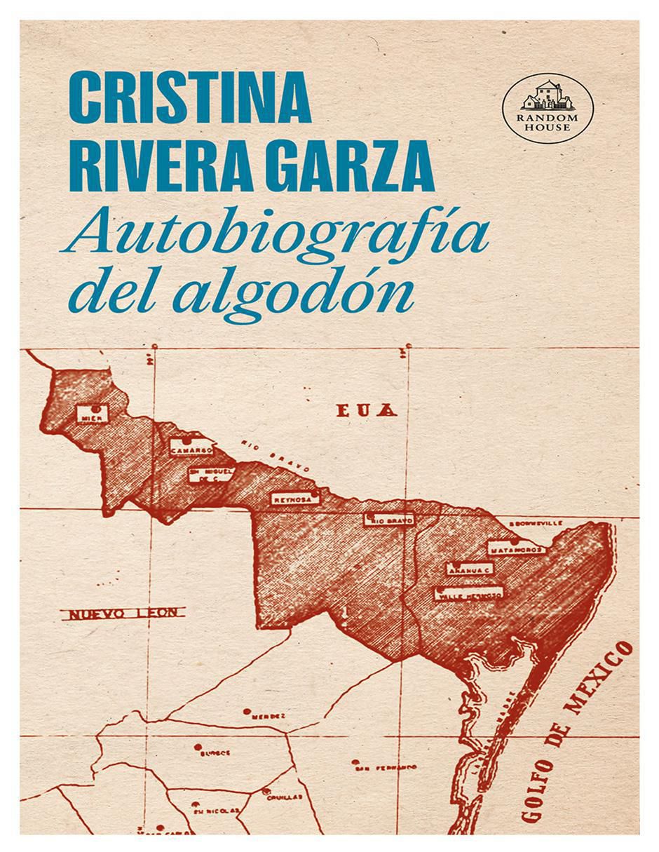 Libro Autobiografía del algodón de Cristina Rivera Garza