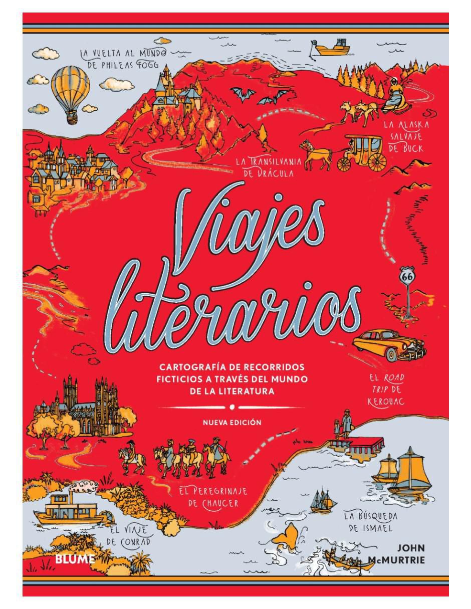 Libro Viajes Literarios - Mapas Del Mundo De La Literatura de John Mcmurtrie Libro Viajes Literarios - Mapas Del Mundo De La Literatura de John Mcmurtrie