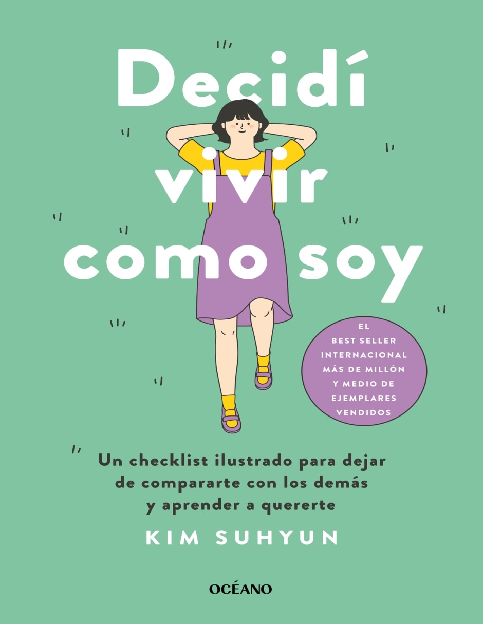 Libro Decidí vivir como soy. Un checklist ilustrado para dejar de compararte con los demás y aprender a quererte de Suhyun, Kim