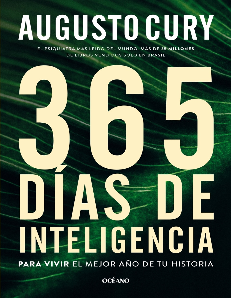 Libro 365 días de inteligencia. Para vivir el mejor año de tu historia de Cury, Augusto