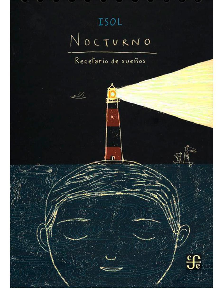 Libro Nocturno. Recetario De Sueños Variados Y Fáciles De Hacer (En Sólo 5 Minutos) de Isol Libro Nocturno. Recetario De Sueños Variados Y Fáciles De Hacer (En Sólo 5 Minutos) de Isol