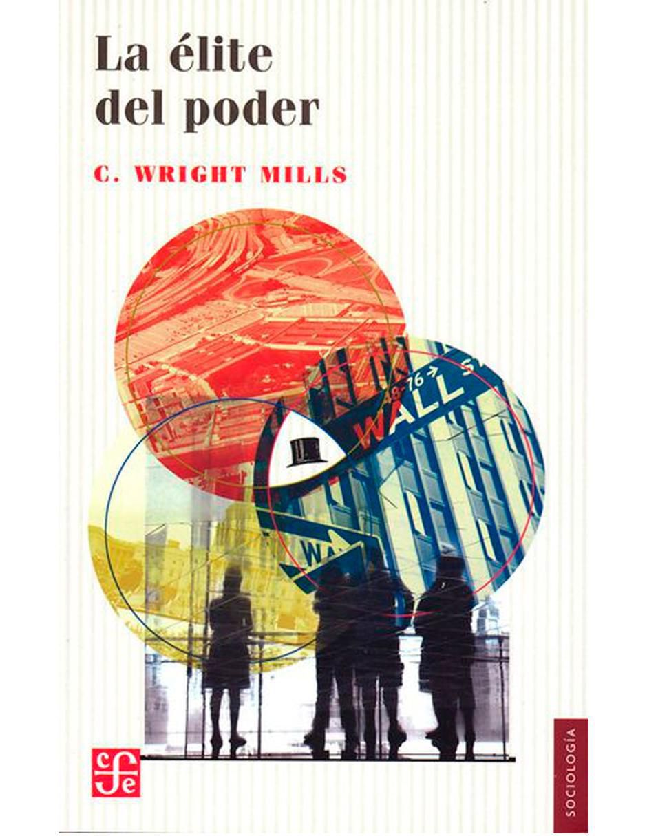 Libro La Elite Del Poder de C. Wright Mills 1