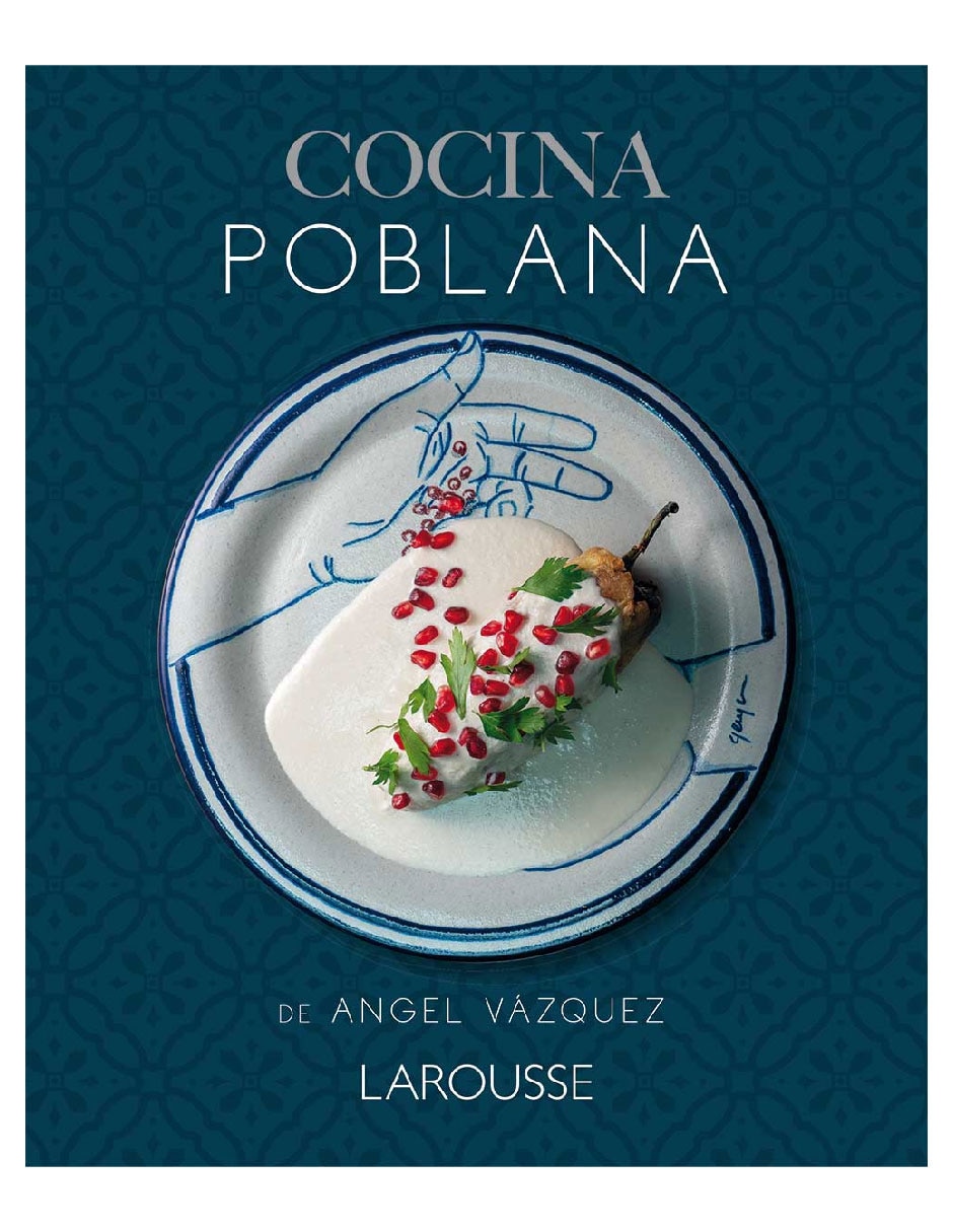 Libro Cocina Poblana de Ángel Vázquez
