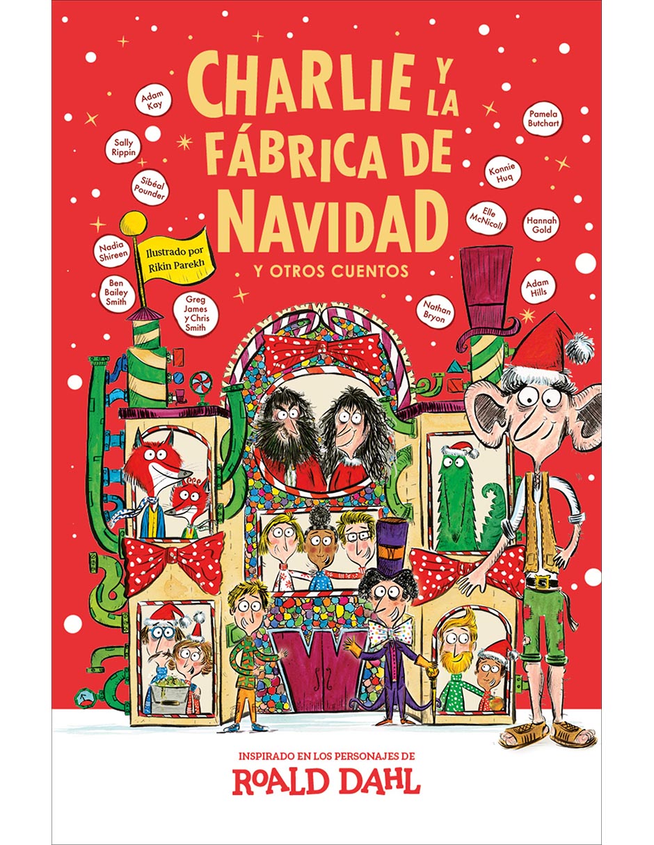 Libro Charlie y La Fábrica De Navidad y Otros Cuentos de Roald Dahl, Victoria Simó Perales, Mariola Cortés-Cros, Amaya Zorriqueta Ruiz