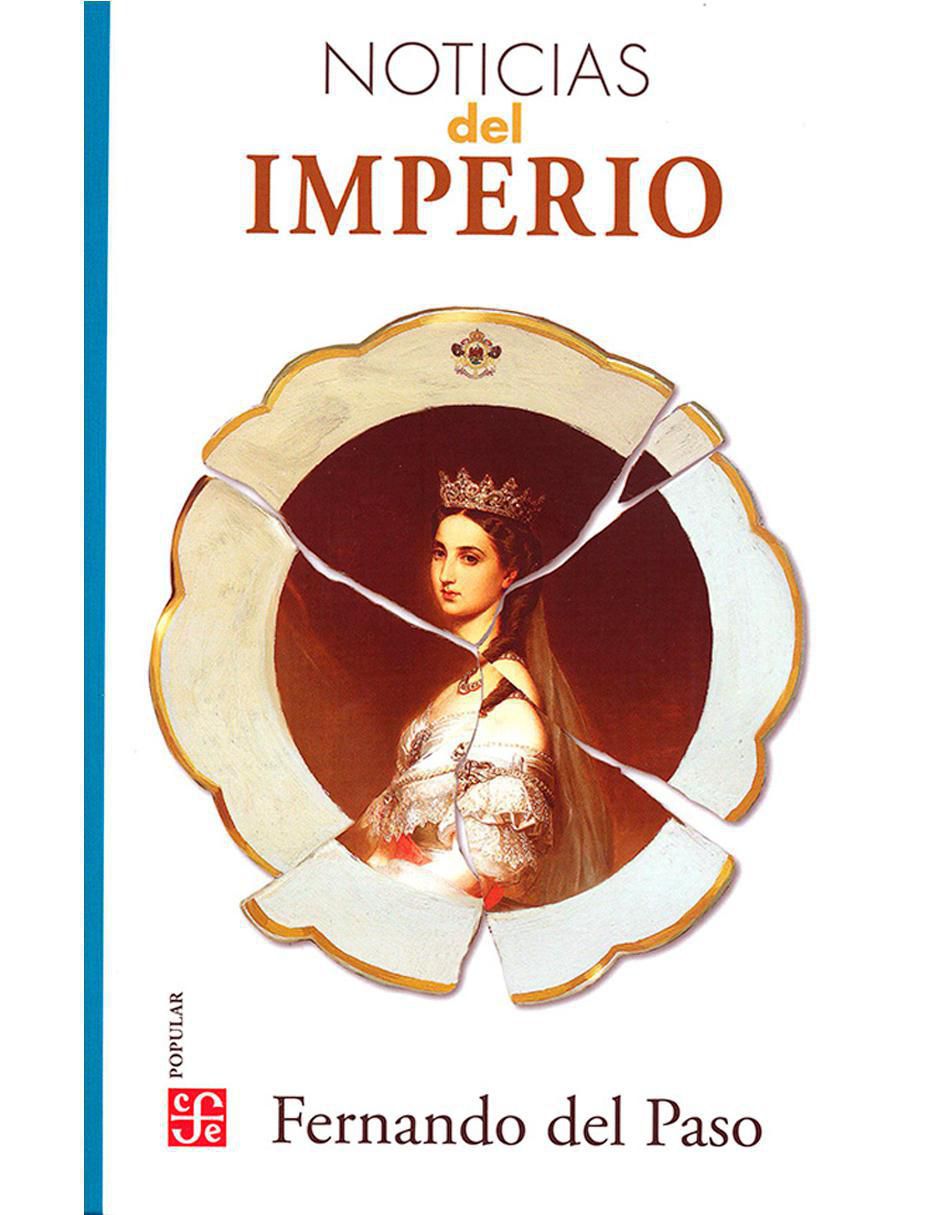 Libro Noticias del imperio de Fernando del Paso