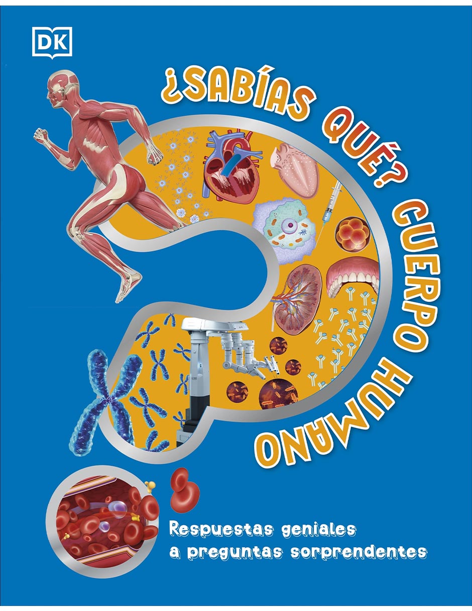 Libro ¿Sabías que? Cuerpo Humano de