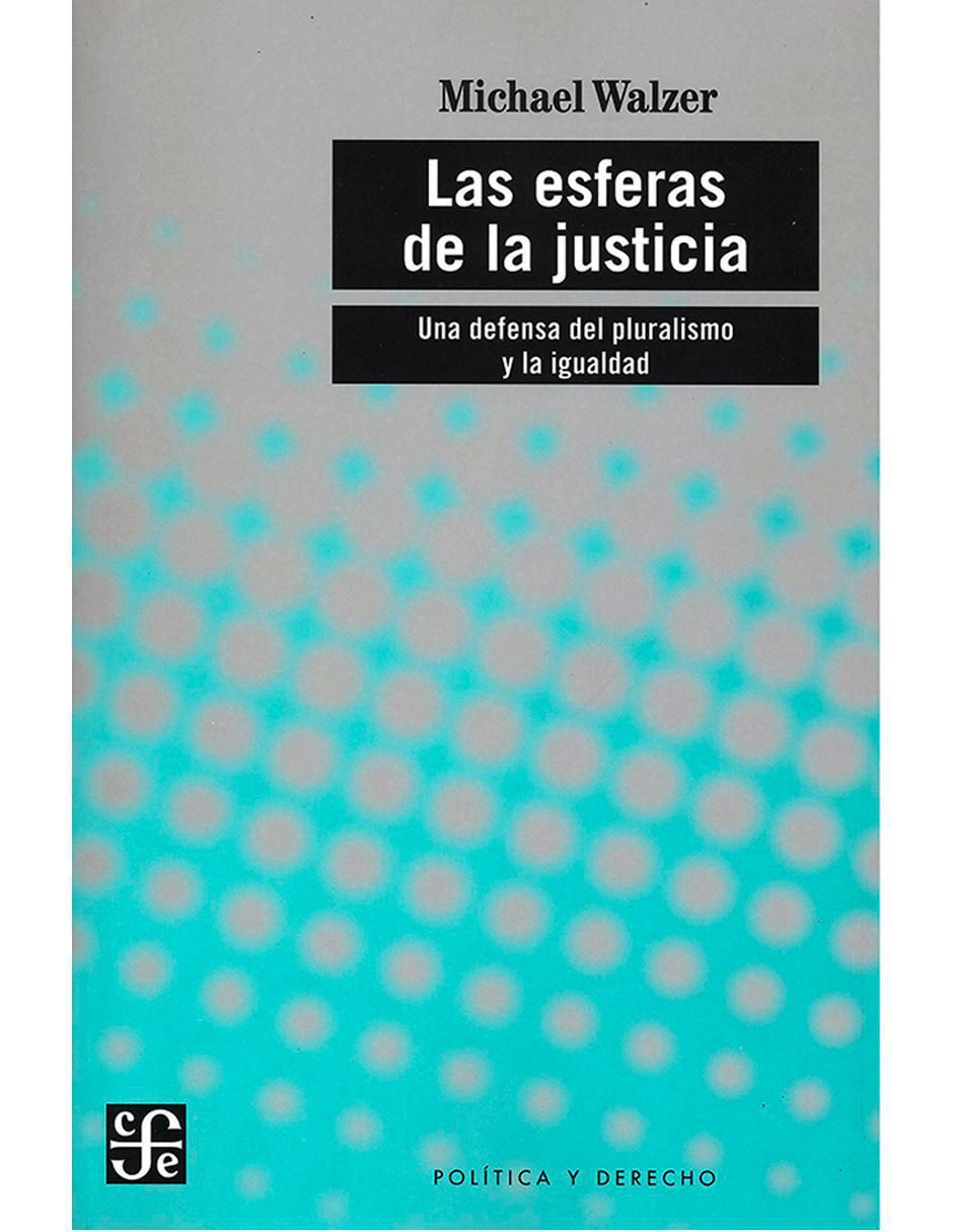 Libro Las Esferas De La Justicia de Michael Walzer 1