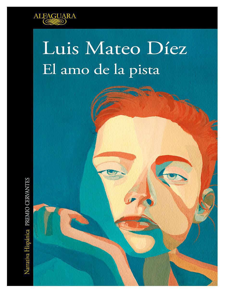Libro El amo de la pista de Luis Mateo Díez Libro El amo de la pista de Luis Mateo Díez