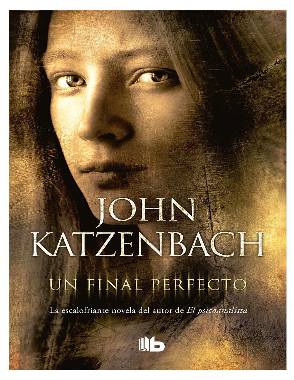 Libro Un Final Perfecto de John Katzenbach