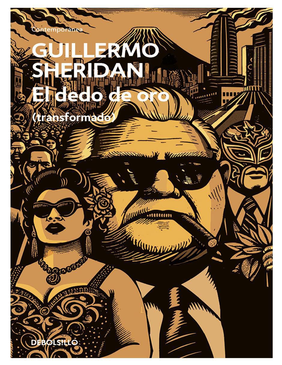 Libro El dedo de oro de Guillermo Sheridan