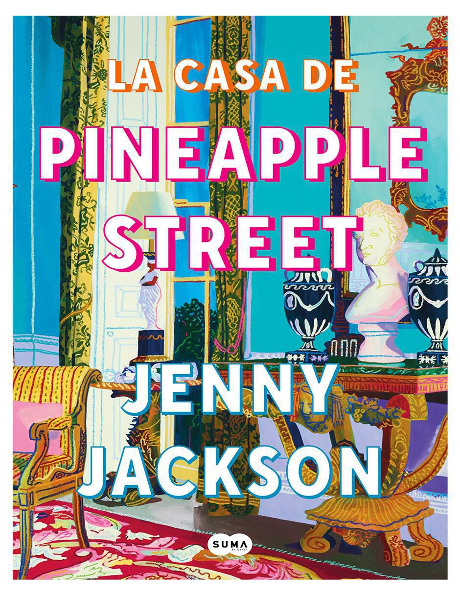 Libro La casa de Pineapple Street de Jenny Jackson