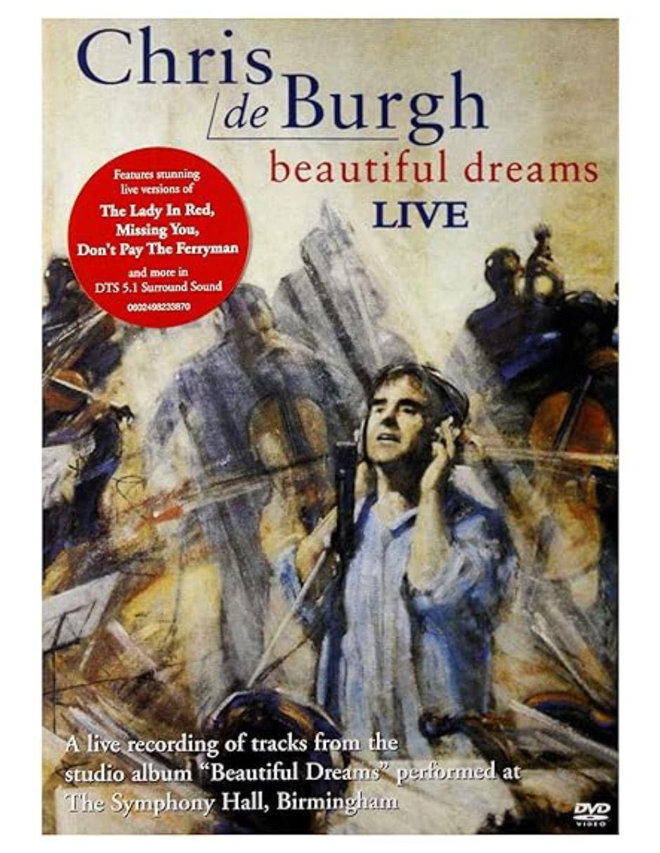 Chris de burgh: Beautiful Dreams 2005 concierto en DVD estándar Chris de burgh: Beautiful Dreams 2005 concierto en DVD estándar